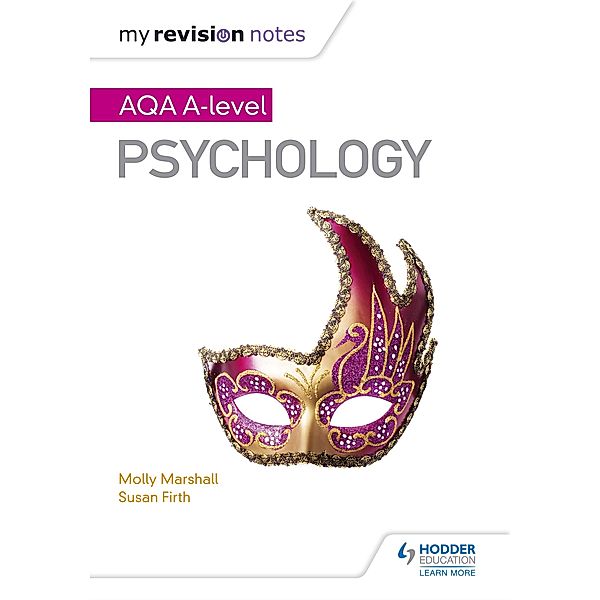 My Revision Notes: AQA A Level Psychology, Molly Marshall, Susan Firth