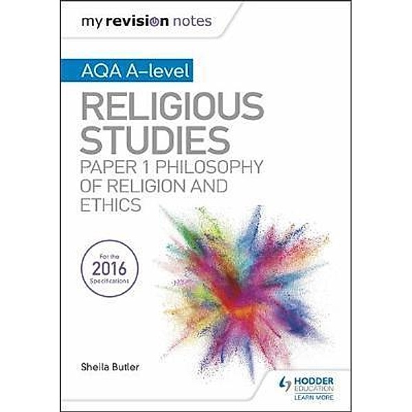 My Revision Notes AQA A-level Religious Studies: Paper 1 Philosophy of religion and ethics, Kim Hands