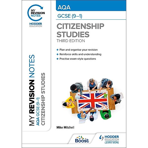 My Revision Notes: AQA GCSE (9-1) Citizenship Studies Third Edition / My Revision Notes, Mike Mitchell