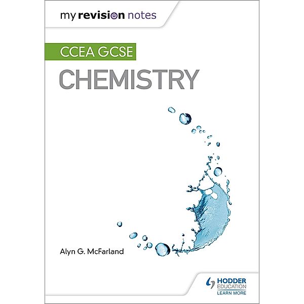 My Revision Notes: CCEA GCSE Chemistry, Alyn G. Mcfarland