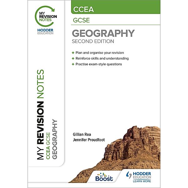My Revision Notes: CCEA GCSE Geography Second Edition, Gillian Rea, Jennifer Proudfoot