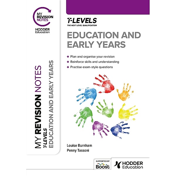 My Revision Notes: Education and Early Years T Level, Penny Tassoni, Louise Burnham