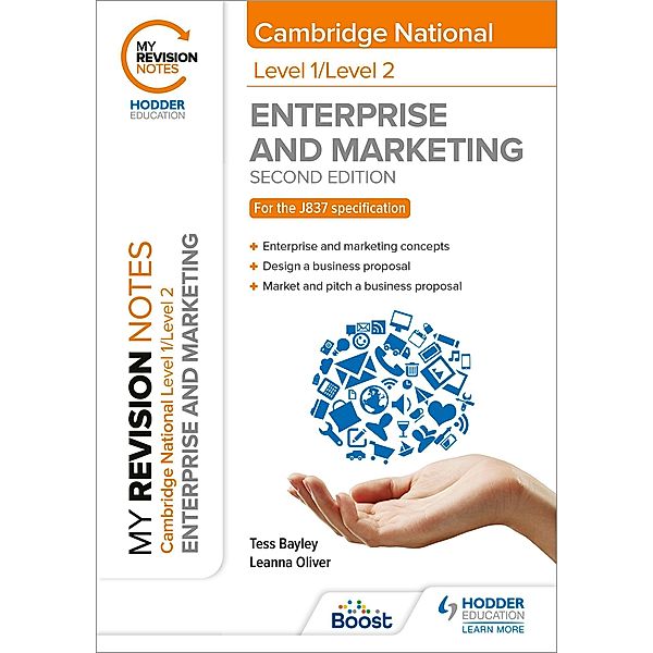 My Revision Notes: Level 1/Level 2 Cambridge National in Enterprise & Marketing: Second Edition, Tess Bayley, Leanna Oliver