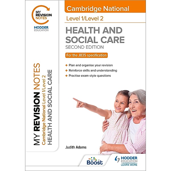 My Revision Notes: Level 1/Level 2 Cambridge National in Health & Social Care: Second Edition, Judith Adams