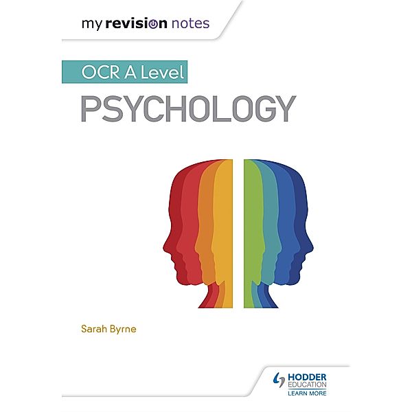 My Revision Notes: OCR A Level Psychology, Sarah Byrne
