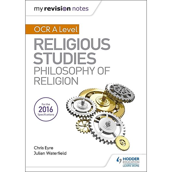 My Revision Notes OCR A Level Religious Studies: Philosophy of Religion, Julian Waterfield, Chris Eyre