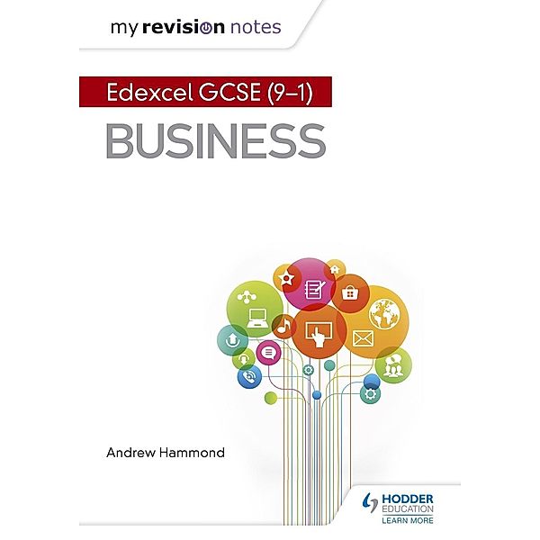My Revision Notes: Pearson Edexcel GCSE (9-1) Business, Andrew Hammond