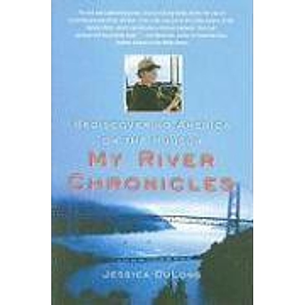 My River Chronicles, Jessica DuLong