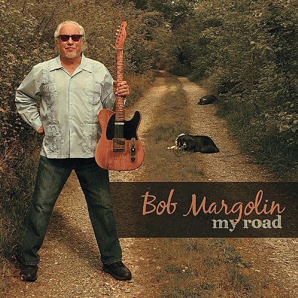 My Road, Bob Margolin