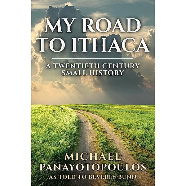 My Road to Ithaca, Michael Panayotopoulos, Beverly Bunn