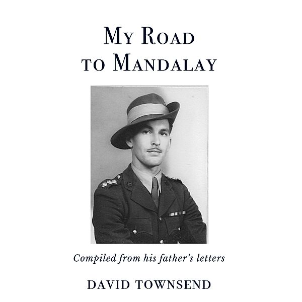 My Road to Mandalay, David Townsend