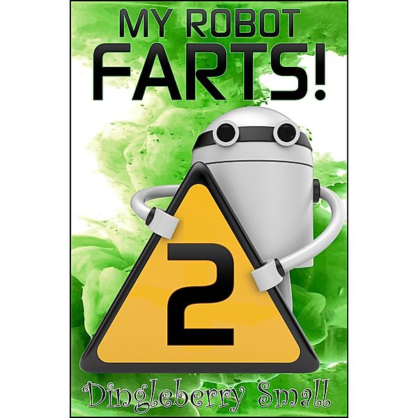 My Robot Farts 2 / My Robot Farts, Dingleberry Small