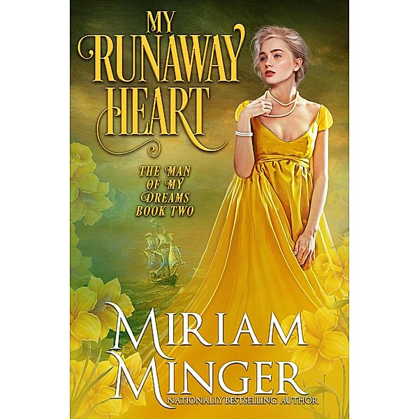 My Runaway Heart (The Man of My Dreams, #2) / The Man of My Dreams, Miriam Minger