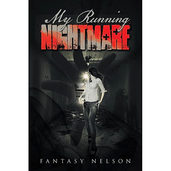 My Running Nightmare, Fantasy Nelson