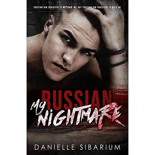 My Russian Nightmare, Danielle Sibarium