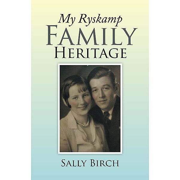 My Ryskamp Family Heritage, Sally Birch