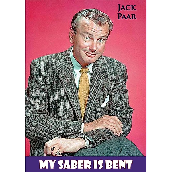 My Saber is Bent, Jack Paar