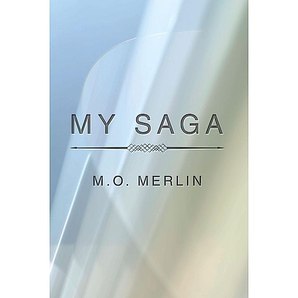 My Saga, M. O. Merlin