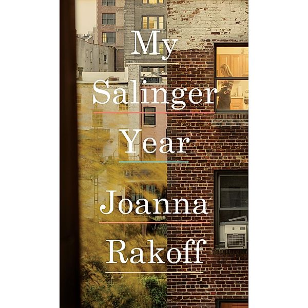 My Salinger Year, Joanna Rakoff