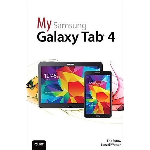 My Samsung Galaxy Tab 4, Eric Butow, Lonzell Watson