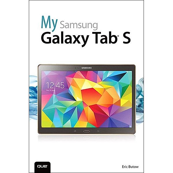 My Samsung Galaxy Tab S, Eric Butow