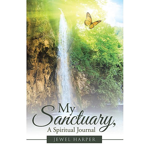 My Sanctuary, a Spiritual Journal, Jewel Harper