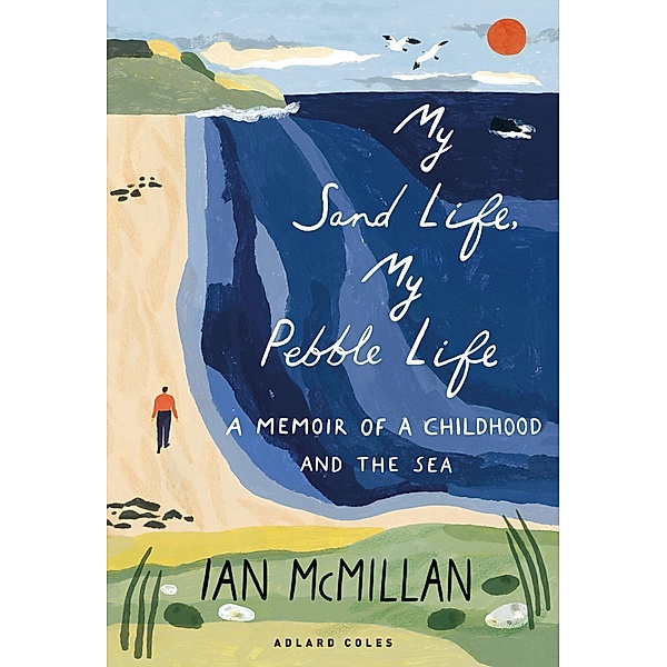 My Sand Life, My Pebble Life, Ian McMillan