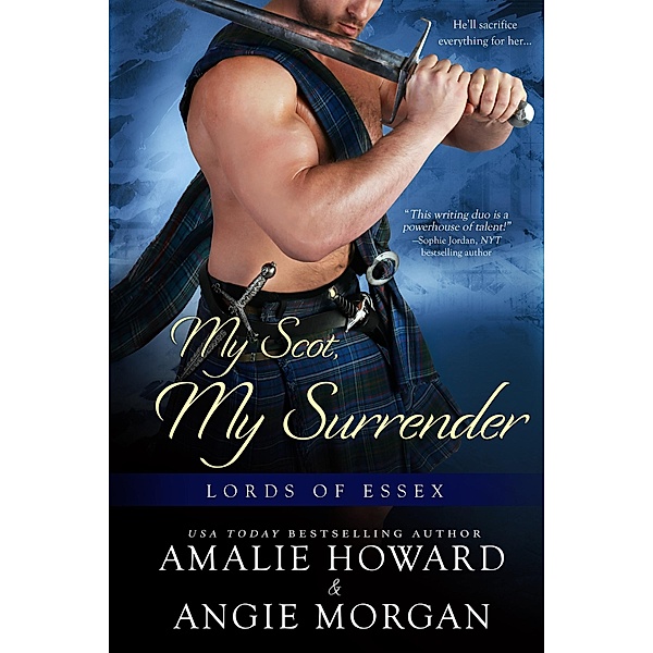 My Scot, My Surrender / Lords of Essex Bd.4, Amalie Howard, Angie Morgan