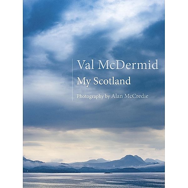 My Scotland, Val McDermid