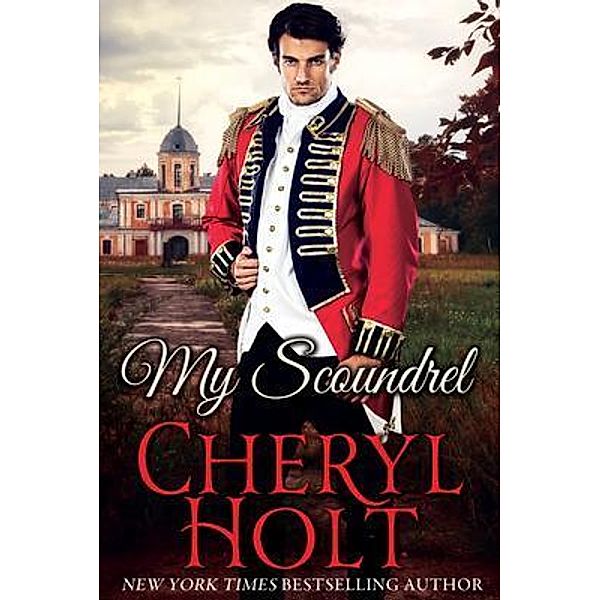 My Scoundrel / Cheryl Holt, Cheryl Holt