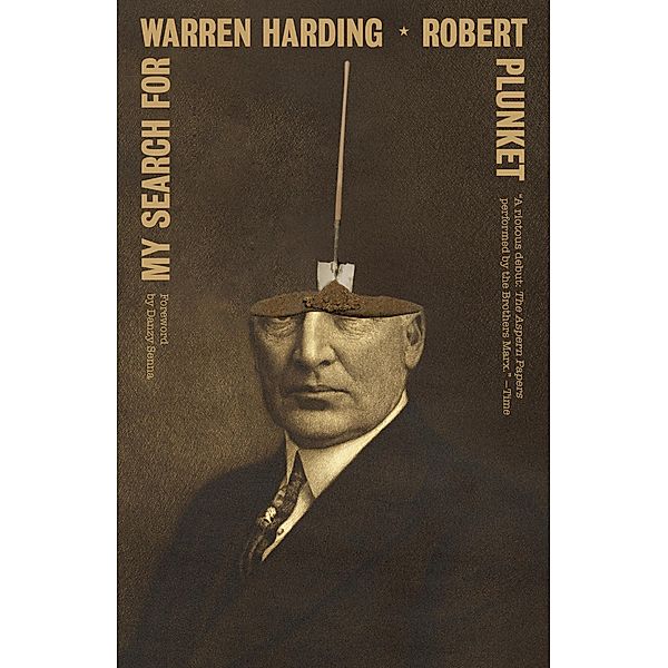 My Search for Warren Harding, Robert Plunket