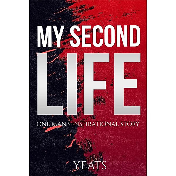 My Second Life, Yeats