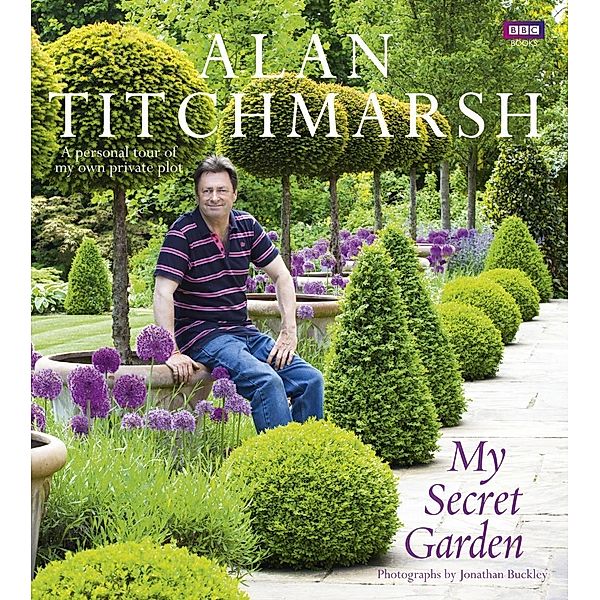 My Secret Garden, Alan Titchmarsh