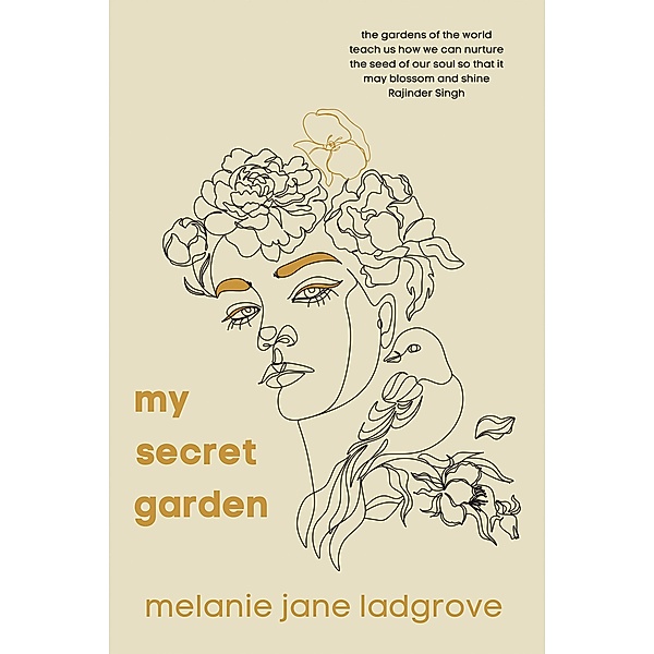 My Secret Garden, Melanie Jane Ladgrove