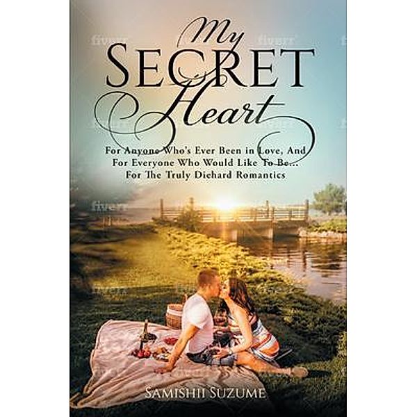 My Secret Heart / My Secret Heart Publishing, Samishii Suzume