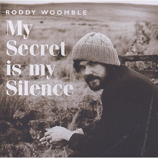 My Secret Is My Silence, Roddy Woomble