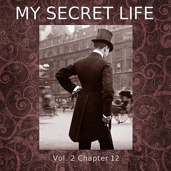 My Secret Life, Vol. 2 Chapter 12, Dominic Crawford Collins