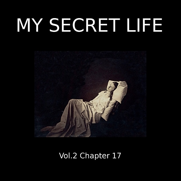 My Secret Life, Vol. 2 Chapter 17, Dominic Crawford Collins