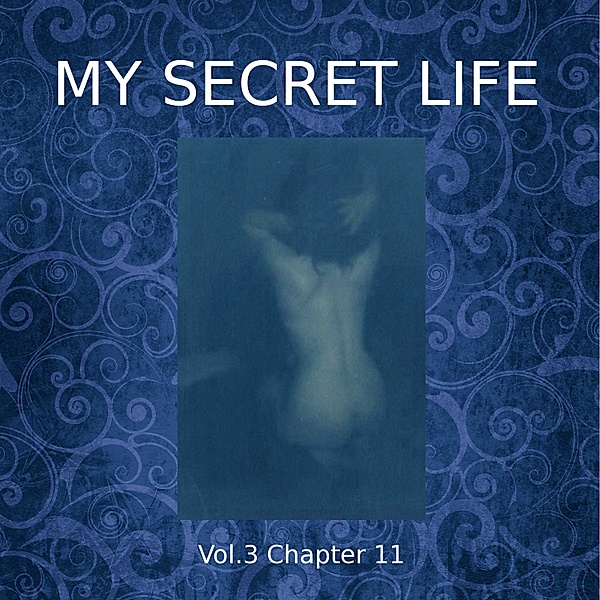 My Secret Life, Vol. 3 Chapter 11, Dominic Crawford Collins