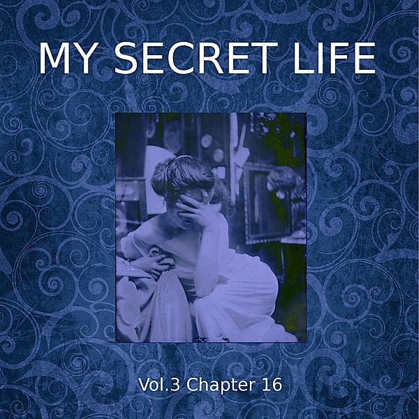 My Secret Life, Vol. 3 Chapter 16, Dominic Crawford Collins