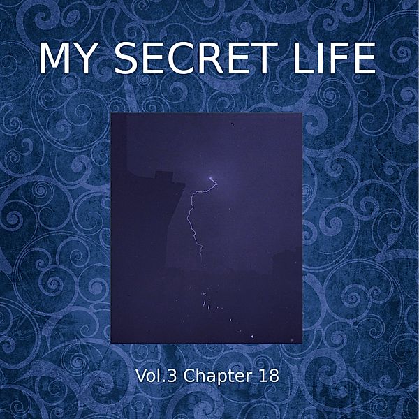 My Secret Life, Vol. 3 Chapter 18, Dominic Crawford Collins