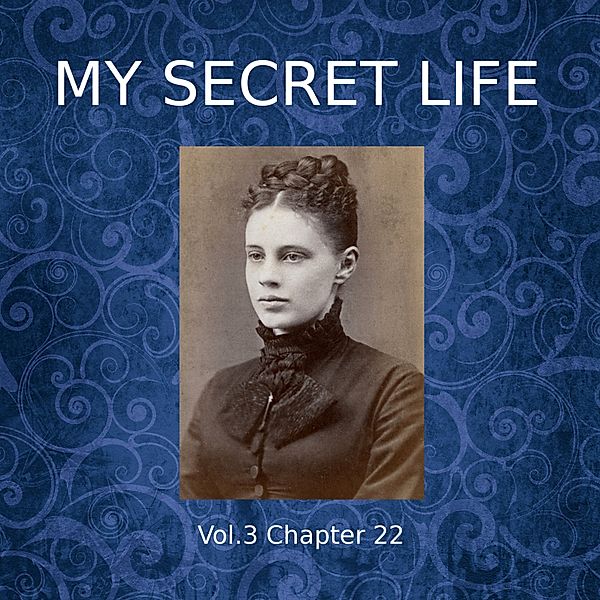 My Secret Life, Vol. 3 Chapter 22, Dominic Crawford Collins