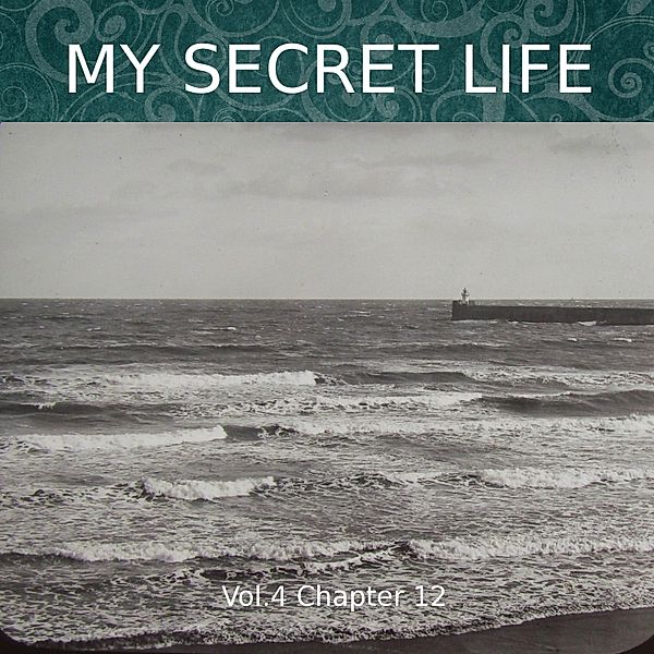 My Secret Life, Vol. 4 Chapter 12, Dominic Crawford Collins