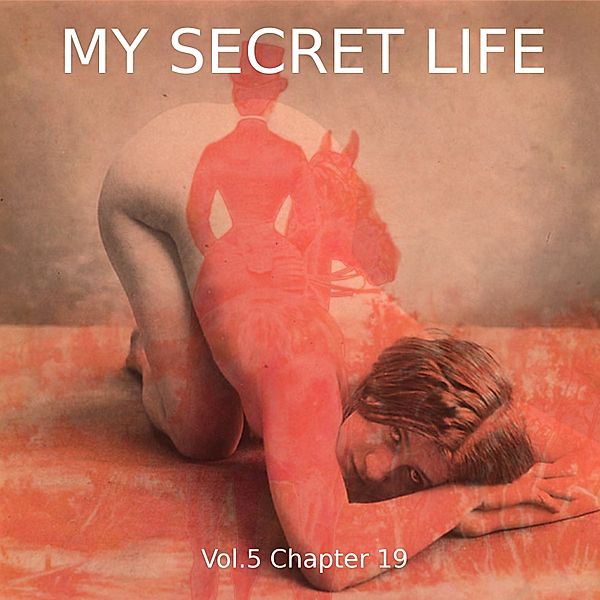 My Secret Life, Vol. 5 Chapter 19, Dominic Crawford Collins