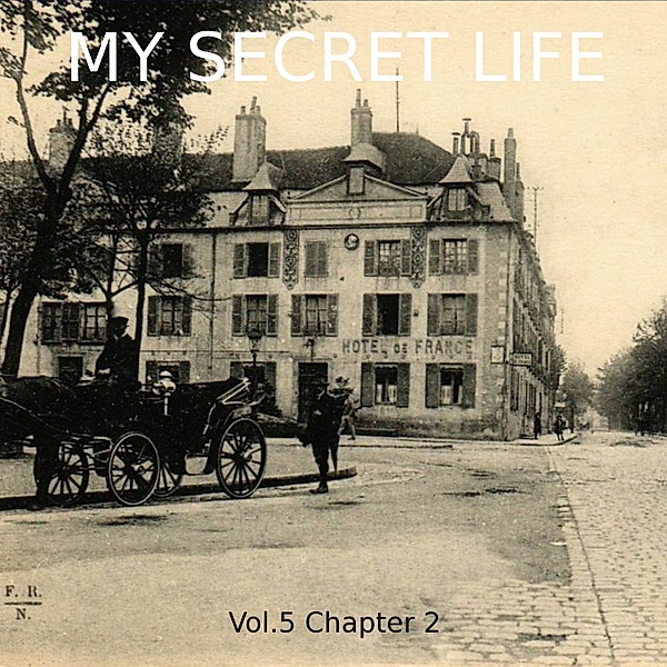 My Secret Life, Vol. 5 Chapter 2, Dominic Crawford Collins