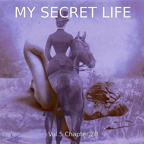 My Secret Life, Vol. 5 Chapter 20, Dominic Crawford Collins