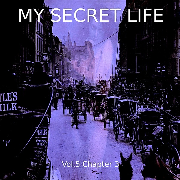 My Secret Life, Vol. 5 Chapter 3, Dominic Crawford Collins