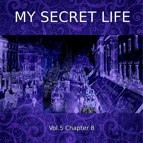 My Secret Life, Vol. 5 Chapter 8, Dominic Crawford Collins