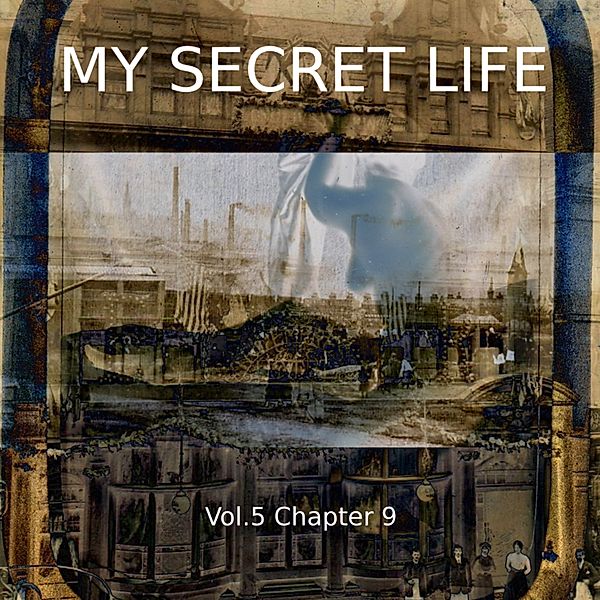 My Secret Life, Vol. 5 Chapter 9, Dominic Crawford Collins