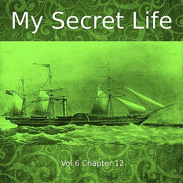 My Secret Life, Vol. 6 Chapter 12, Dominic Crawford Collins